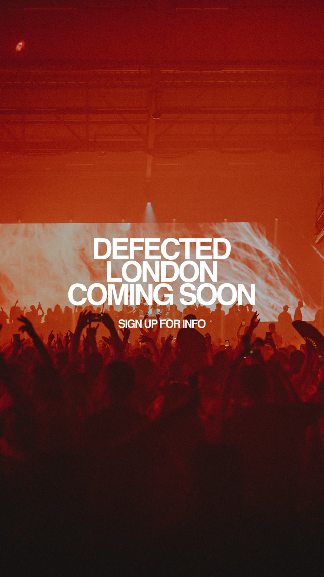 Defected London campaign artwork